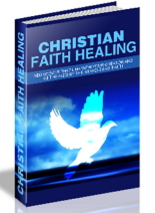 Product picture Christian Faith Healing  Master Resale Rights