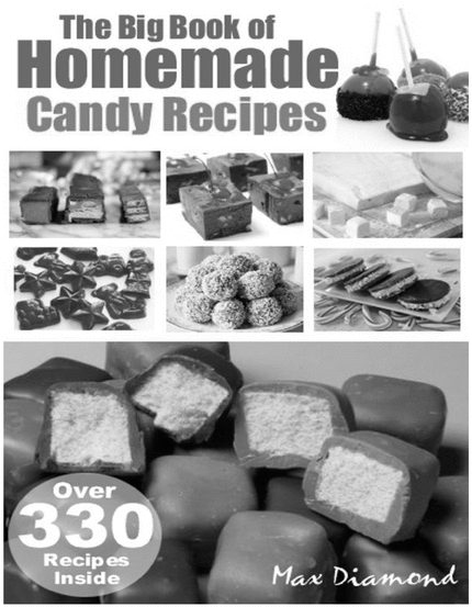 Product picture The Big Book of Homemade Candy Recipes
